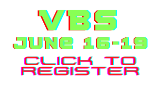 VBS REGISTRATION AND VOLUNTEER